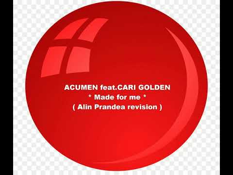 ACUMEN feat.CARI GOLDEN - Made for me ( Alin Prandea radio-revision )