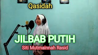 Download lagu Jilbab Putih - ( Nida Ria ) COVER by Siti Mutmainnah Rasid mp3