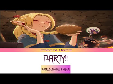 Dungeon Meshi Full Ending 1 - Party!! by Ryokuoushoku Shakai (Lyrics + English Translate)
