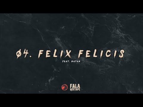 FALA - Felix felicis (feat. Natan)