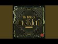 The Bible of The “Eden”