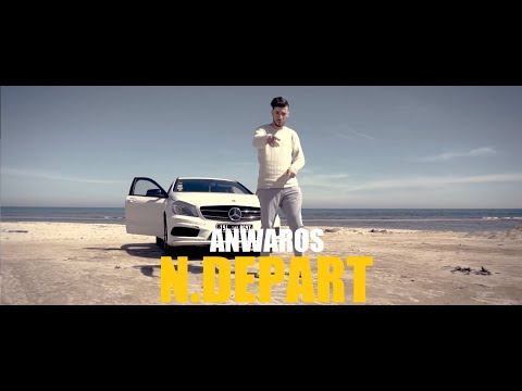 Anwaros - N.Départ (Music Video)