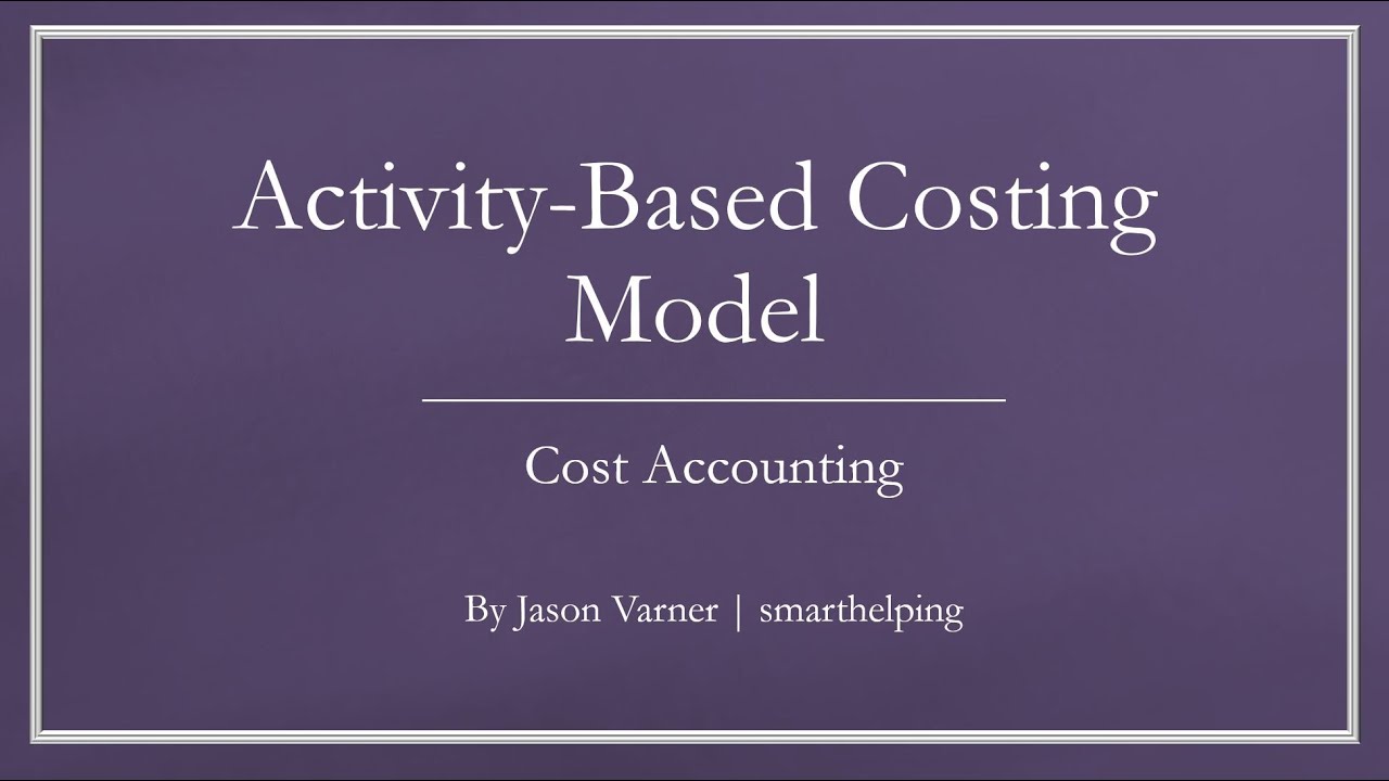 Activity-Based Costing Spreadsheet Framework