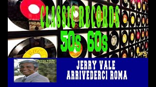 JERRY VALE - ARRIVEDERCI ROMA