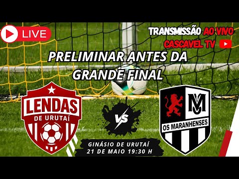 LENDAS DE URUTAI X OS MARANHENSES | PRELIMINAR ANTES DA GRANDE FINAL DO REGIONAL DE URUTAI.