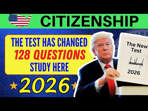 THE NEW US CITIZENSHIP TEST: 128 QUESTIONS AND ANSWERS 2026 (USCIS) 128 NUEVAS PREGUNTAS IN ENGLISH