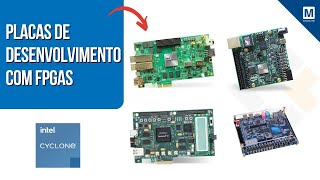 Conheça as placas de desenvolvimento com FPGAs Cyclone® da Intel