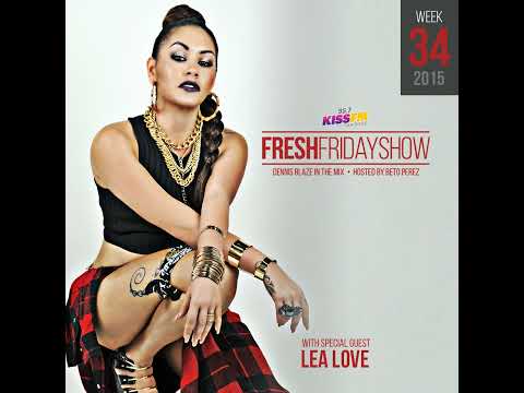 FFS Week 34 w Lea Love + Dennis Blaze + Beto Perez of 95.7 KISS FM San Diego (August 2015 Hip-Hop...