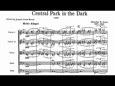 Charles Ives - Central Park in the Dark (1906)