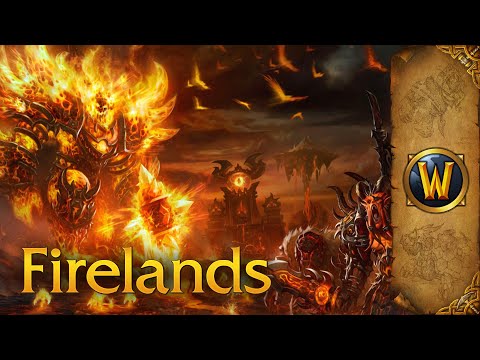 Firelands - Music & Ambience - World of Warcraft