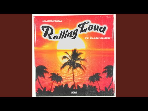 Rolling Loud (feat. Flash Chavo)