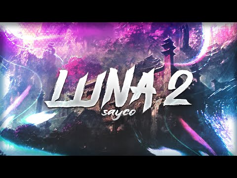 SAYCO x SCO ~ LUNA II (AMV)