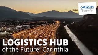 Logistics Hub of the Future: Carinthia