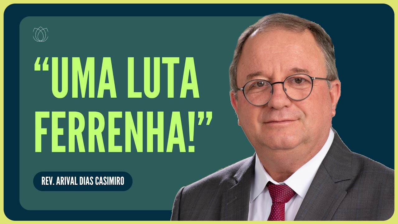 NÃO DEIXE O INIMIGO TOMAR A SUA MENTE | Rev. Arival Dias Casimiro | IPP