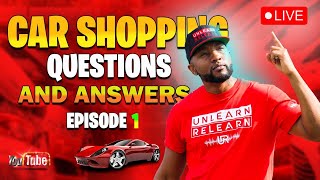 Car Shopping Questions and Answers Episode 1