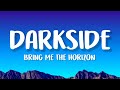 Bring Me The Horizon Darkside Lyrics