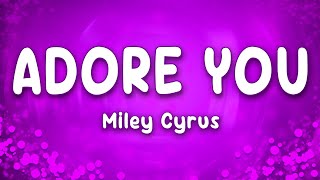 Miley Cyrus - Adore You