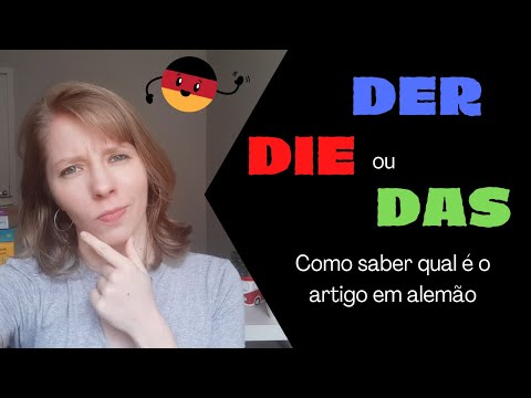 Der, Die ou Das? - Os artigos em alemão