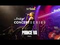 Prince VA  - PMA (Live at The Fridge Concert Series Season 48)