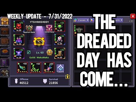WEEKLY UPDATE | THE DREADED DAY HAS COME... | 7.31.2022 | MY HEROES: DUNGEON RAID