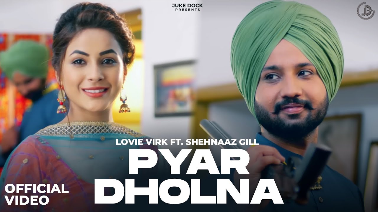 Pyaar Dholna (Title) Lyrics  | Pyaar Dholna | Lovie Virk | Lovie Virk | Mack Sandhu