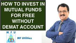 HOW TO INVEST IN MUTUAL FUNDS FOR FREE WITHOUT DEMAT ACCOUNT