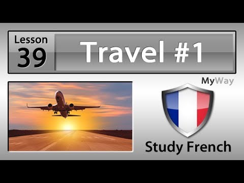 Lesson 39: Travel #1 (Study French)