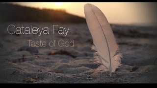 Cataleya Fay - Taste Of God (original, pure & acoustic)