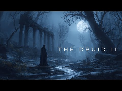 The Druid II (Ambient/Meditative 1 hour+ Loop)