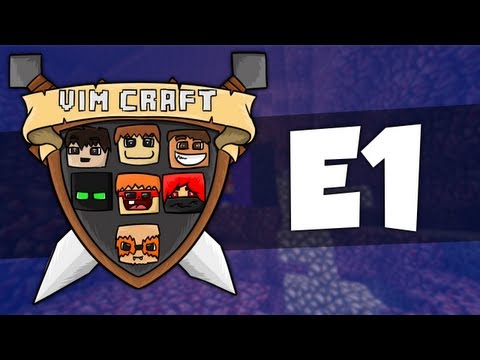 VimCraft - E1 - Let it Begin!