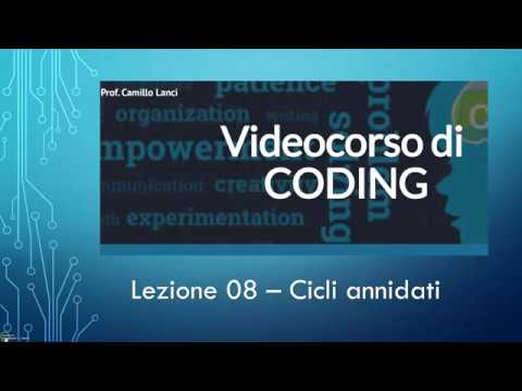 Corso di Coding base Lezione 08 - Cicli annidati