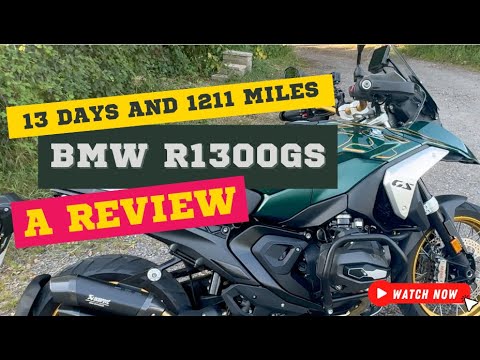 BMW R1300GS 13 Day Review