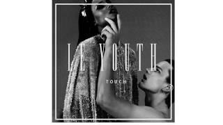 Le Youth - T O U C H