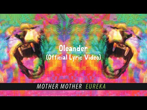 Mother Mother - Oleander (Official English Lyric Video)