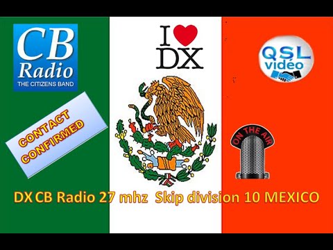DX CB Radio 27 mhz 14RC446 Carlos Skip WITH Mexico 10AD123 Lorenzo