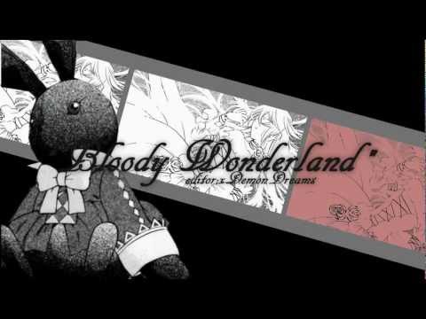 Bloody Wonderland♠