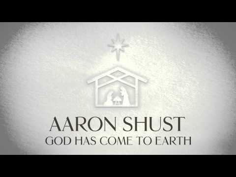 Video God Has Come To Earth (Audio) de Aaron Shust
