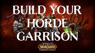 Build Your Horde Garrison