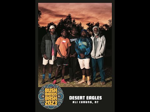 Desert Eagles - 'Arehl Alywarra" - Bush Bands Bash 2023