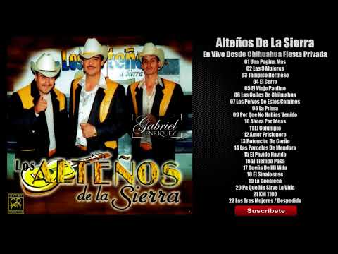 Alteños De La Sierra - En Vivo Desde Chihuahua [DISCO COMPLETO]
