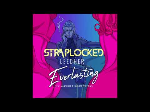 Everlasting by Straplocked (feat. Mandi Mae, Thunder Porpoise)