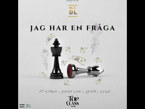 Jag har en fråga (Aden x Asme, Dree Low & Einár)