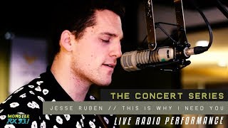 &quot;This is Why I Need You&quot; by Jesse Ruben | The Concert Series
