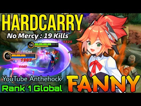 Hard Carry Fanny 19 Kills Gameplay - Top 1 Global Fanny by YouTube Anthehock - Mobile Legends
