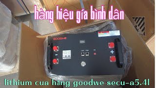 PIN ẤP THẤP CỦA NHÀ GOODWE LITHIUM SECU - A5.4L ....dienmattroihungyen.com