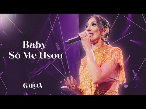 Galícia - Baby Só Me Usou (Na verdade você nunca me amou) - DVD Nova História