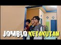 JOMBLO KETAKUTAN