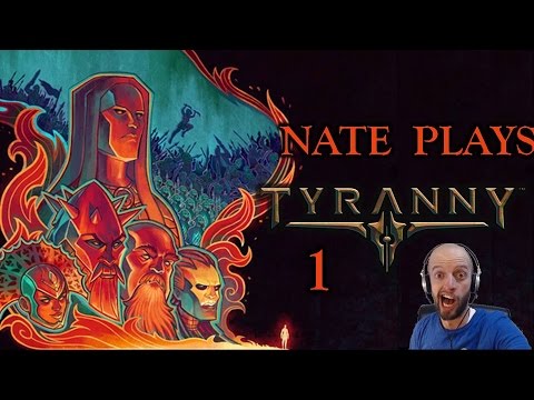 Nate Plays Tyranny ep. 1: Character Creation & Background