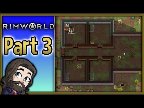 RimWorld 2018 Gameplay - Part 3 - Let's Play Walkthrough