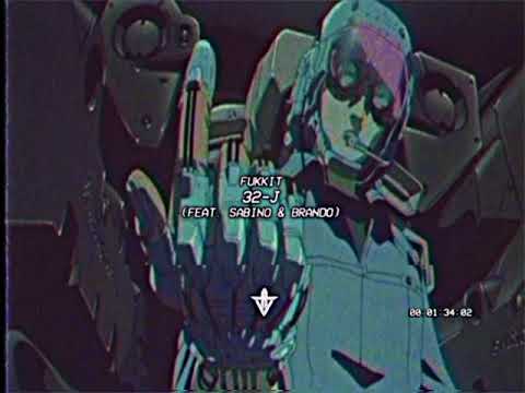 Fukkit - 32-J (ft. Sabino & Brando) [Prod. Stimachine]